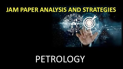 STRATEGIES FOR PETROLOGY| JAM PAPER ANALYSIS AND STRATEGIES| How To Prepare For IIT JAM GEOLOGY