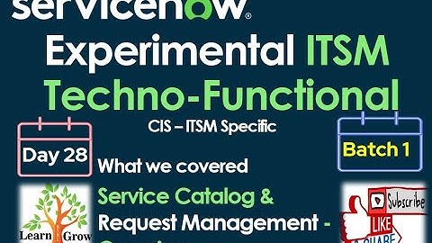 ITSM Batch 1 | Day 28 | Service Catalog & Request Management - Roles - Tables - Definitions