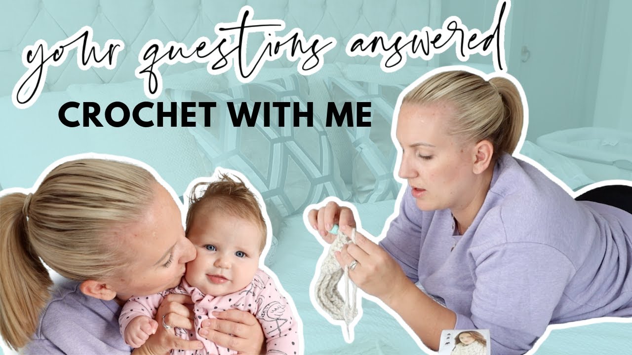 Crochet With Me! Q&A crochet talk & Your assumptions of me.