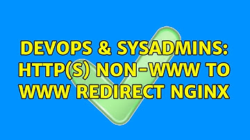 DevOps & SysAdmins: http(s) non-www to www redirect nginx