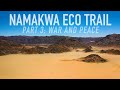 Best Campsite Ever?  |  NAMAKWA ECO TRAIL, Part 3: &quot;War and Peace&quot;