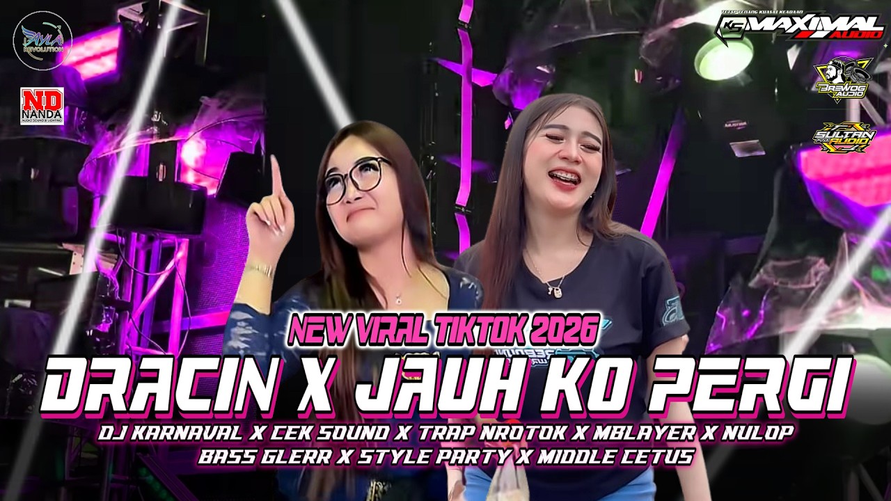 DJ DRACIN X JAUH KO PERGI MIDDLE CETUS FULL BASS 🔊 VIRAL TIKTOK DJ CEK SOUND 2026 AYLA REVOLUTION