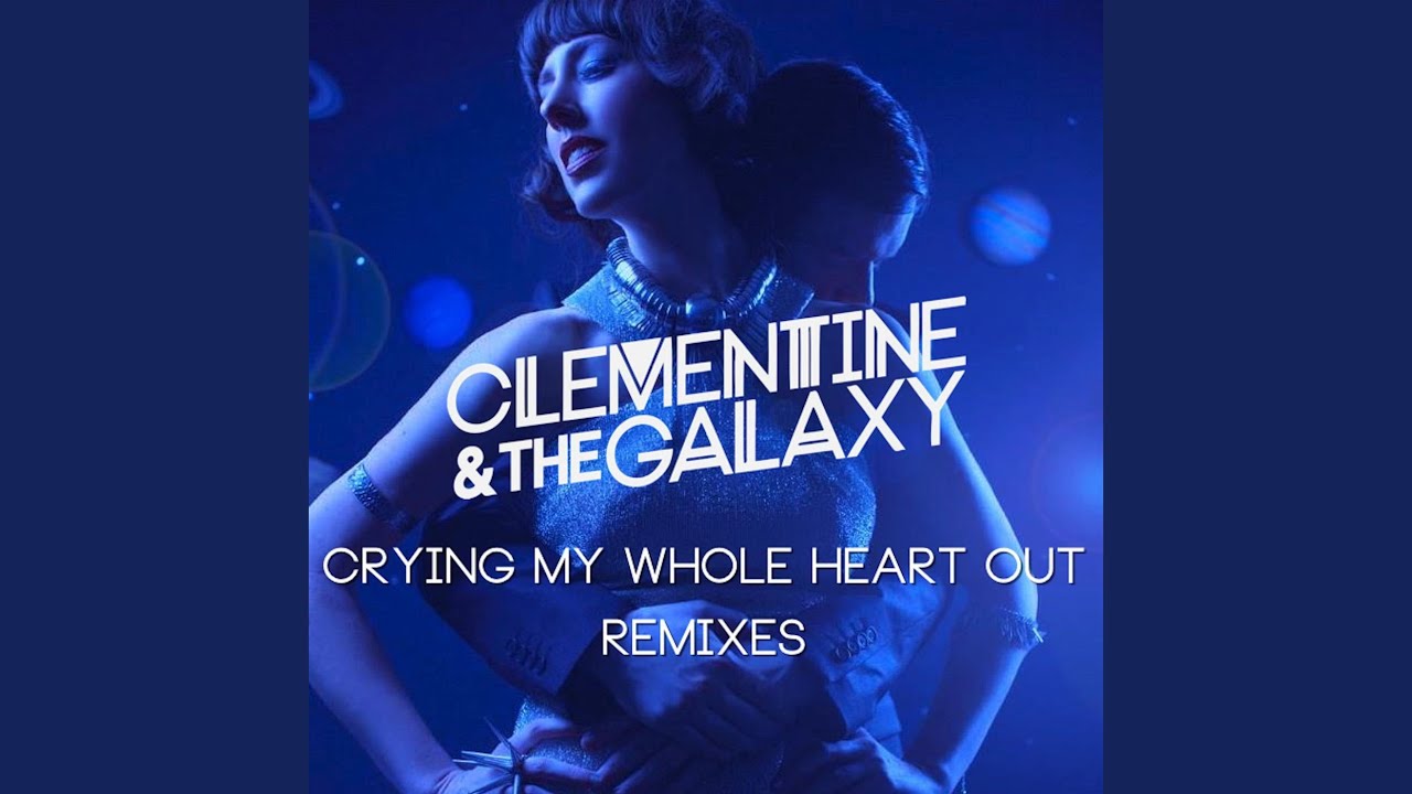 Crying My Whole Heart Out (Clem Remix)