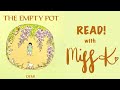 Children&#39;s Book Read Aloud: THE EMPTY POT by Demi