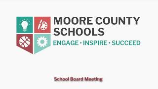 Moore County School Board Work Session 9-7-21