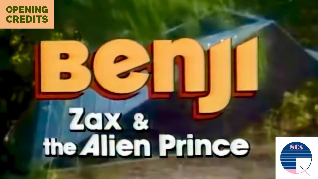 Benji, Zax & the Alien Prince Opening Credits - YouTube