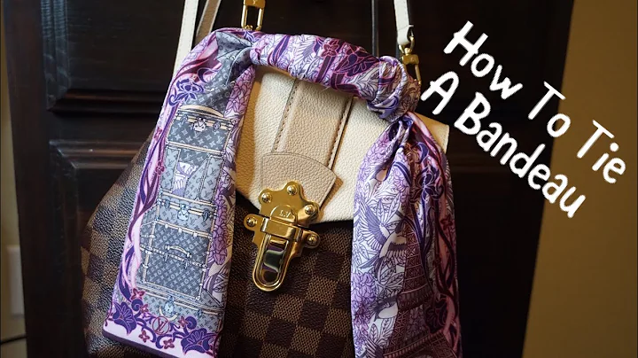 HOW TO TIE A BANDEAU ON YOUR HANDBAG