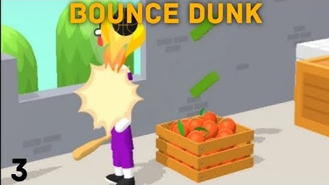 BOUNCE DUNK - Walkthrough All Levels (Part-3)