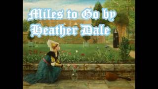 Watch Heather Dale Miles To Go video
