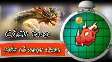 Đảo rồng mobile || Cách bug “Máy dò ngọc rồng”