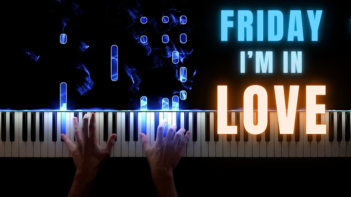 Friday I’m in Love Piano version - Piano performance video thumbnail