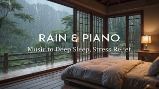 Relaxing Sleep Music + Insomnia - Stress Relief, Rain Sounds in Cozy Bedroom, Deep Sleeping Music