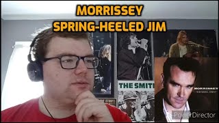 Morrissey - Spring-Heeled Jim | Reaction!