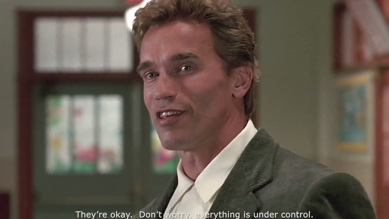 Kindergarten Cop - Kindergarten is like the ocean - you don't want to turn your back on it