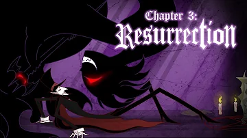 Chapter 3: Resurrection (Fan Animated)