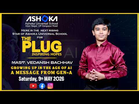 🎙️ THE PLUG | Vedansh Bachhav on Growing in the Age of AI 🤖🌍