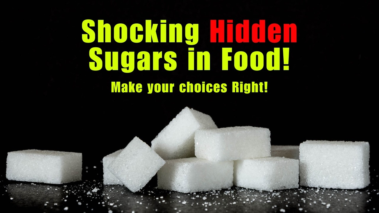 Hidden Sugars in Your Food | How to Spot & Avoid Added Sugars Easily