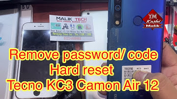 How to reset remove user code / Pattern Hard reset Tecno KC3 Camon Air 12