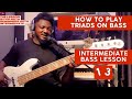 BL 13: HOW TO PLAY TRIADS | BASS GUITAR LESSON FOR BEGINNERS AND INTERMEDIATE | BASSMATICS