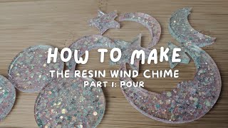 How to Make a Resin Wind Chime | Part 1: Pour