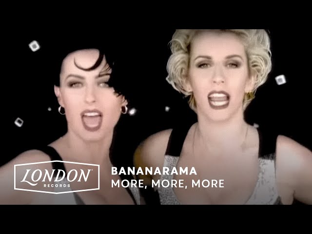 Bananarama - More, More, More