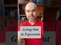 Going Out in #esperanto #conlang #languagelearning #grammar #lessons #learning #guide #tips #class