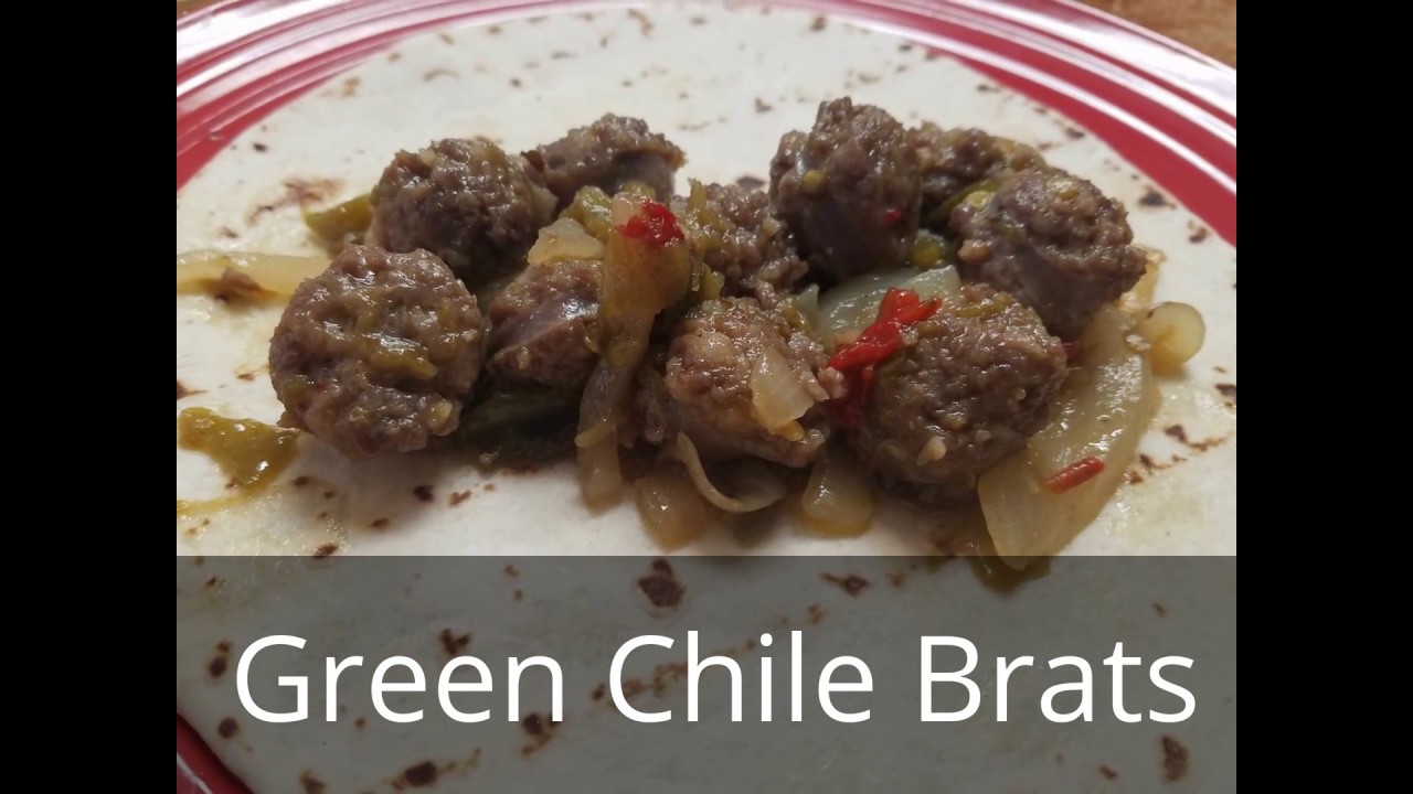 Green Chile Brats YouTube