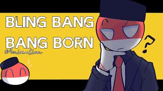 BLING BANG BANG BORN//animation//countryhumans Indonesia