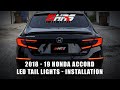 LED Tail Lights Installation - 2018-19 Honda Accord V2 - HRS