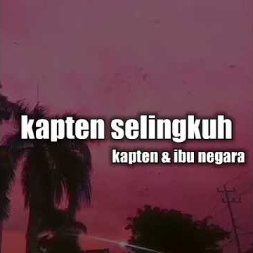 Story WA Baper | KAPTEN DAN IBU NEGARA