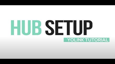 YoLink Hub Setup