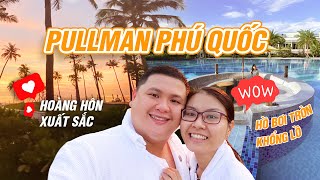 Thư giãn ở Phú Quốc cùng mình nào | Dạo quanh Pullman Phú Quốc