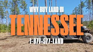 WHY BUY LAND IN TENNESSEE?
