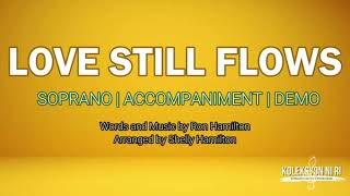Love Still Flows | Soprano | Vocal Guide by Sis. Raydean Ompoc