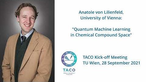 Anatole von Lilienfeld: Quantum Machine Learning in Chemical Compound Space