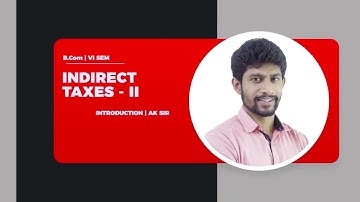 DAY 0 | INDIRECT TAXES | VI SEM | B.COM | INTRODUCTION