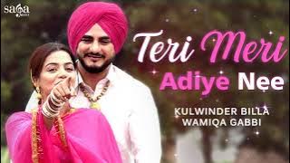 Teri Meri Adiye Nee Laggu Tich Button'an Di Jodi | Kulwinder Billa New Punjabi Song 2019