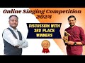 Discussion with 3rd place winners || Online singing competition 2024