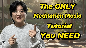 How to Make Meditation Ambient Music (For Beginners)