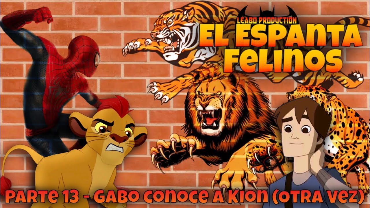 El Espanta Felinos - Parte 13 / Gabo Conoce a Kion (Otra Vez)
