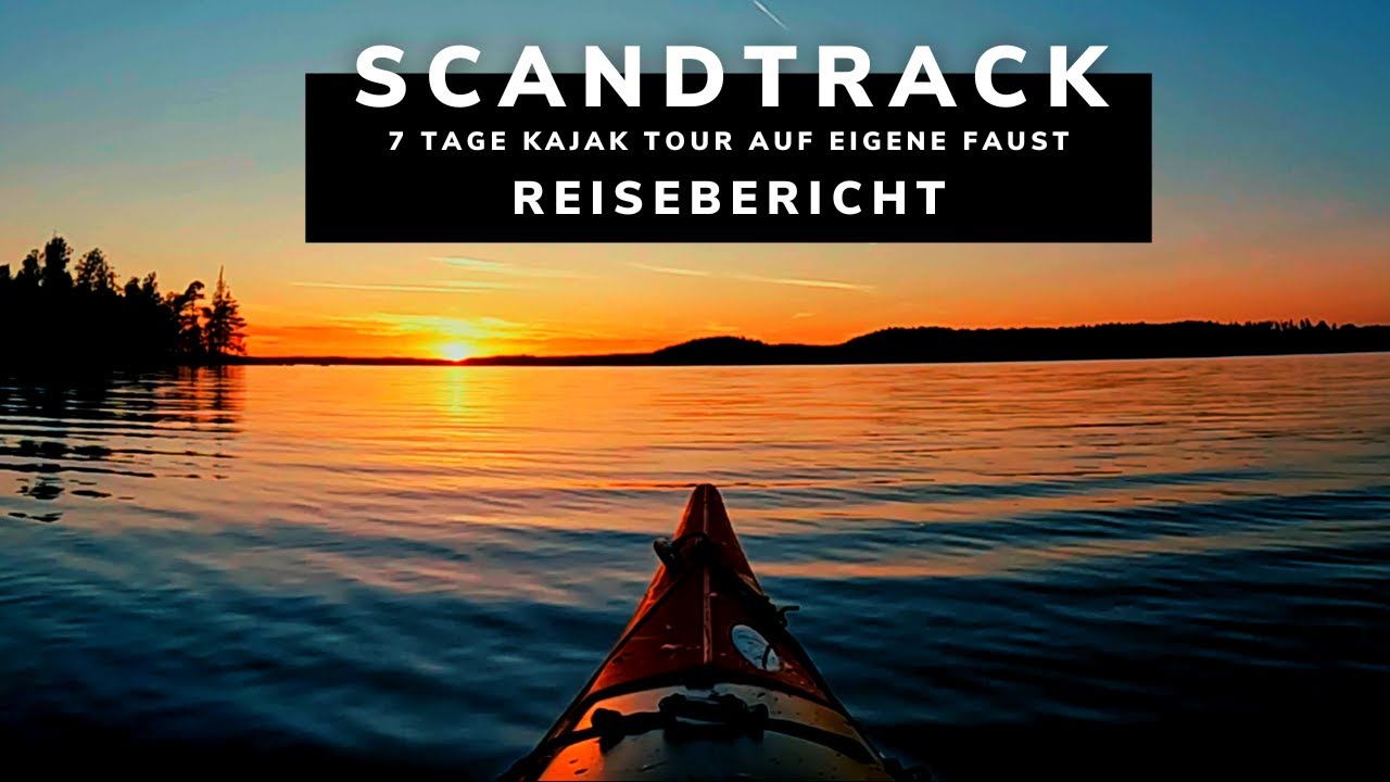 scandtrack Kanutour Schweden 2022 - 7 Tage alleine in der Wildnis