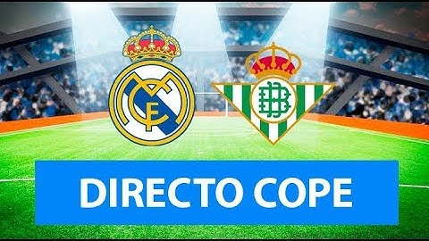 (SOLO AUDIO) Directo del Real Madrid 0-2 Betis en Tiempo de Juego COPE