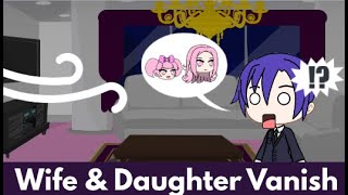 Wife And Daughter Vanish