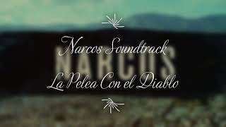 Narcos Soundtrack - La Pelea Con el Diablo