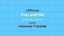 Video Mix - You and Me | Lifehouse (Terjemahan & Lirik Lagu) Cover Terbaru 2018 - Playlist 