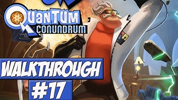 Quantum Conundrum - Walkthrough Ep.17 w/Angel - Reverse Gravity!