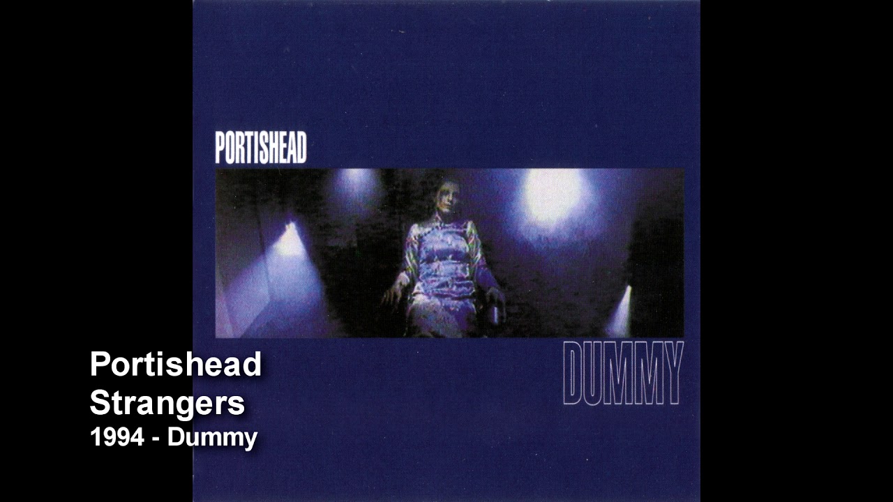 Portishead Strangers YouTube Music
