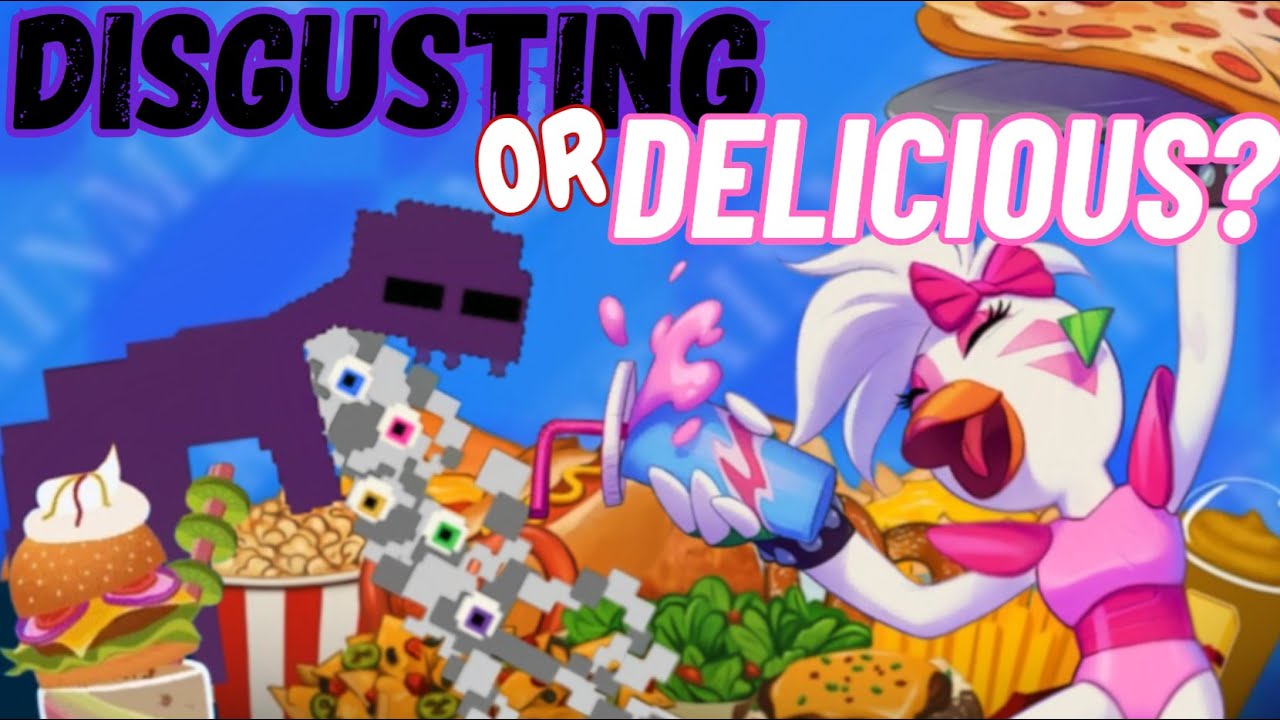 The Delicious & Disgusting Food of Freddy Fazbear's