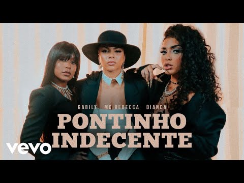 Gabily, MC Rebecca, Bianca - Pontinho Indecente