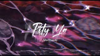 Denise Julia - Pity Ya | slowed ± reverb